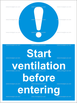 Start Ventilation Before Entering Sign (4.013.33)