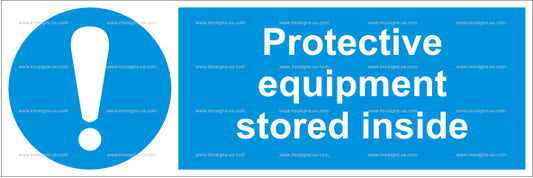 Protective Equipment Stored Inside Sign (4.013.24)