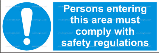 Persons Entering This Area Sign (4.013.5)