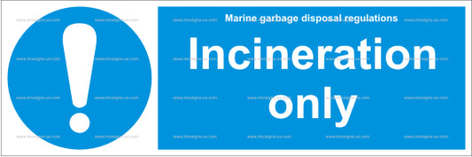 Incineration Only Sign (4.017.4)