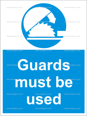 Guards Must Be Used Sign (4.010.2)