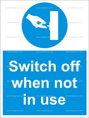 Switch Off When Not in Use Sign (4.016.1)