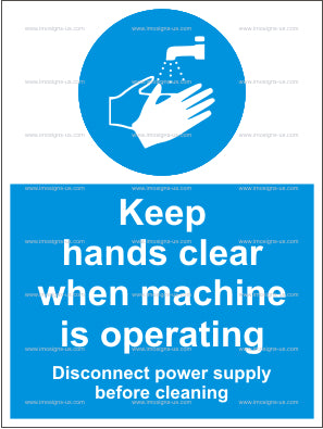 Keep Hands Clear When Machine is Operating Sign (4.009.5)