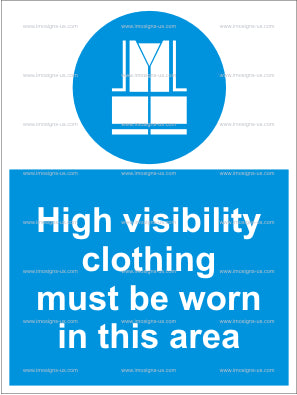 High Visibility Clothing Must be Worn in This Area Sign (4.027.1)
