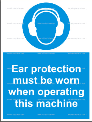 Ear Protection Must Be Worn When Operating This Machine Sign (4.004.4)