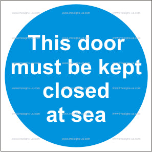 This Door Must be Closed at Sea Sign (4.030)