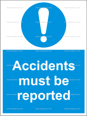Accidents Must Be Reported Sign (4.013.10)