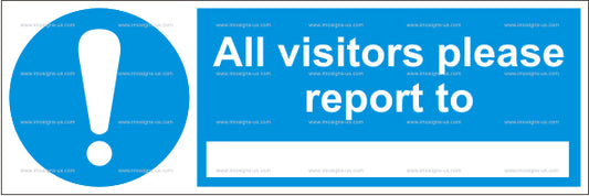 All Visitors Please Report to Sign (4.013.2)