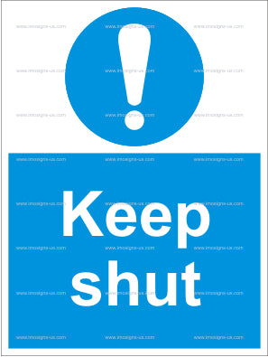 Keep Shut Sign (4.013.4)