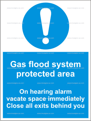 Gas Flood System Protected Area. On hearing alarm.. Sign (4.013.30)