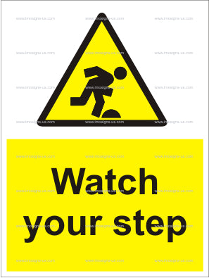Watch Your Step Sign (6.012.4)