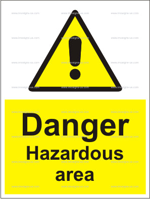 Danger Hazardous Area Sign (6.011.12)