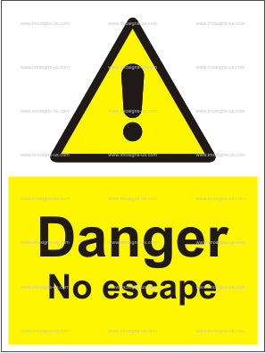 Danger No Escape Sign (6.011.29)