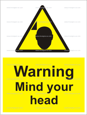 Warning Mind Your Head Sign (6.005.1)