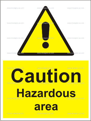 Caution Hazardous Area Sign (6.011.37)