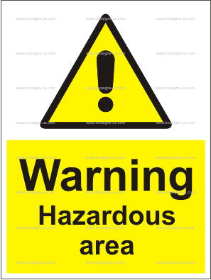 Warning Hazardous Area Sign (6.011.38)