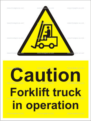 Caution Forklift Truck in Operation Sign (6.009.1)