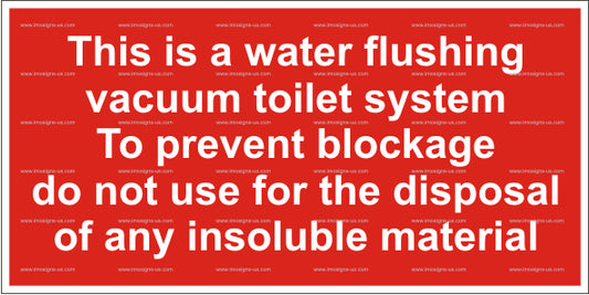 This is a Water Flushing Vacuum System Sign (5.019.2)