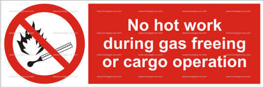 No Hot Work During Gas Freeing Sign (5.001.6)