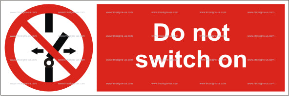 Do Not Switch On Sign (5.011.2)