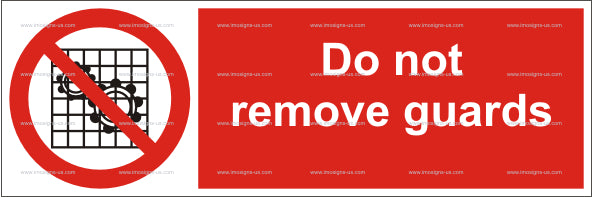 Do Not Remove Guards Sign (5.018.1)