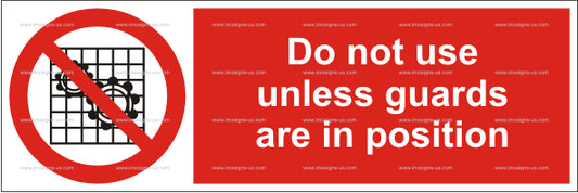 Do Not Use Unless Guards are in Position Sign (5.018.2)