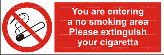 You are Entering a No Smoking Area Please Extinguish Your Cigarette Sign (5.003.6)