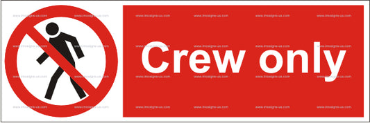 Crew only Sign (5.010.1)