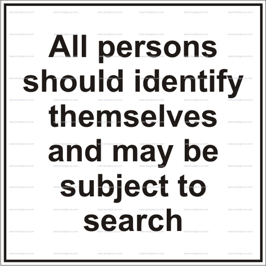 All Persons Should Identify Sign (12.063)