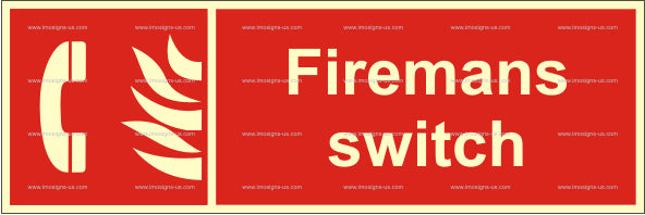 Fireman's Switch Sign (3.085.3)