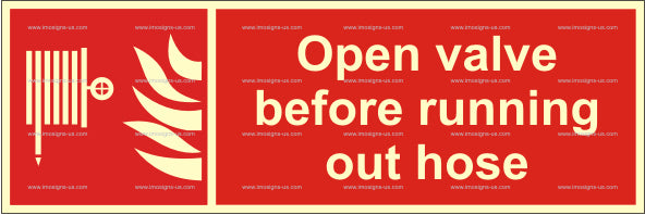 Open Valve Before Running Out Hose Sign (3.084.4)