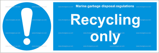 Recycling Only Sign (4.017.8)