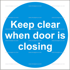 4.036 Keep clear when door is closing