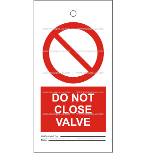 7.013 Tie tag, Do not Close Valve