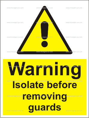 6.011.32 Warning Isolate before removing guards