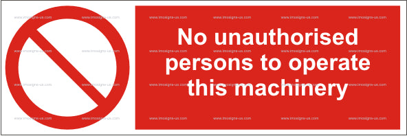 5.014.12 No unauthorised persons to operate this machinery