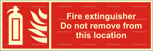 Fire Extinguisher Do Not Remove From This Location Sign (3.081.7)