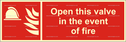 Open This Valve in the Event of Fire Sign (3.082.7)